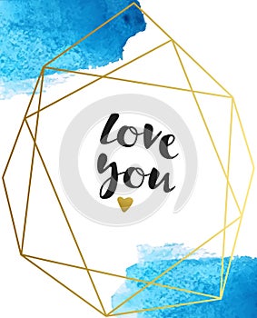 Vector background with blue watercolor brush strokes and the inscription `love you`. Watercolor splatters.