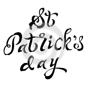 Vector background card lettering. Hand drawn design for St. Patrick`s day. Art greeting for card, poster, brochure.