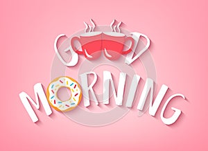 Vector banner for Breakfast with text Good Morning, doughnut and two red cups of coffee on pink background. Cute illustration for