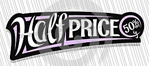 Vector banner for Half Price Sale