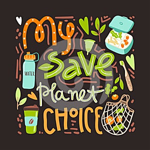 Vector banner with hand drawn elements of zero waste life. No plastic.My save planet choice