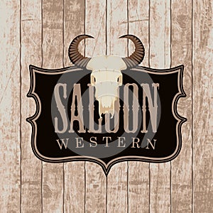 Vector banner for Western saloon with bull skull