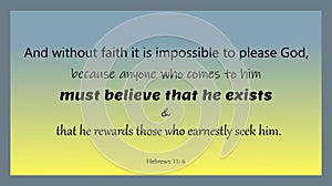 vector bible text: and without faith it is impossible to please God Hebrews 11: 6