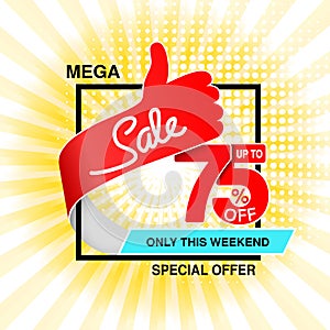 Vector big sale banner. Mega sale, up to 75 off. Red blue special offer only this weekend. Template design with best choice symbo