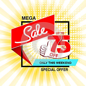 Vector big sale banner. Mega sale, up to 75 off. Red blue special offer only this weekend. Template design with best choice symbo