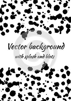 Vector black and white background with ink blots, splash and brush strokes.