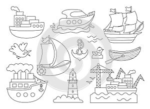 Vector black and white water transport set. Funny nautical transportation collection with ship, boat, steamship, yacht, seaport