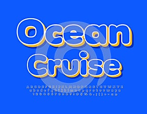 Vector blue sign Ocean Cruise with 3D creative Font. Bright set of Alphabet Letters, Numbers and Symbols