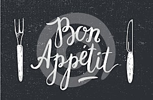 Vector Bon Appetit poster with fork and knife on black textured background.