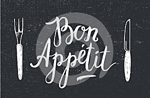 Vector Bon Appetit poster with fork and knife on black textured background. photo
