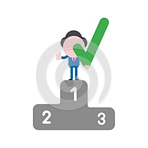 Vector businessman character holding check mark on first place o