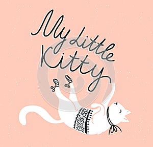 Vector card with cute white cat and stylish lettering 'my little kitty'