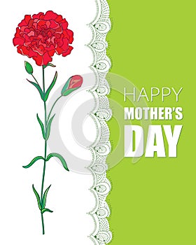 Vector card for Mother day with red Carnation flower and decorative lace in white and green. Background with ornate carnation.