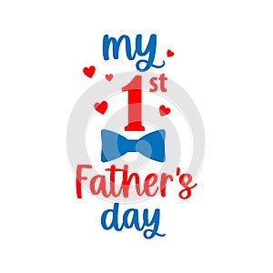 Vector card My First Fathers day with hearts and bow tie