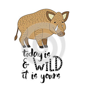 Vector card with a wild boar and hand drawn lettering handdrawn quote.