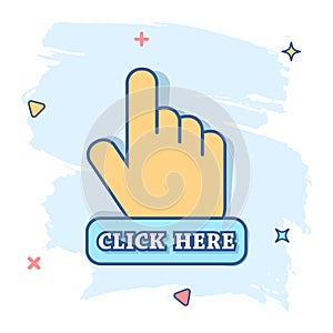 Vector cartoon click here icon in comic style. Hand cursor sign illustration pictogram. Pointer business splash effect concept