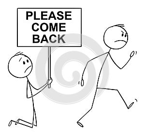 Vector Cartoon Illustration of Angry Customer or Worker Walking Away and Kneeling Man Holding Please Come Back Sign