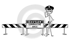 Vector Cartoon Illustration of Caution Quarantine Area Roadblock and Policeman Wearing Face Mask and Showing Stop photo