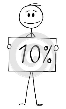 Vector Cartoon Illustration of Man or Businessman Holding 10 or Ten Percent Sign