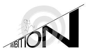 Vector Cartoon Illustration of Man or Businessman Running Up the Ambition Hill. Business or Career Concept