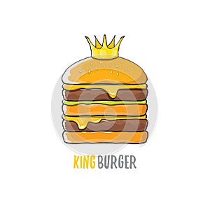 Vector cartoon royal king burger with cheese and golden crown icon isolated on white background.