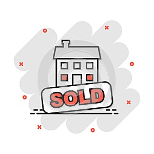 Vector cartoon sold house icon in comic style. Sold sign illustration pictogram. Purchasing business splash effect concept