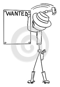 Vector Cartoon of Western Sheriff Nailing Empty Criminal Wanted Poster