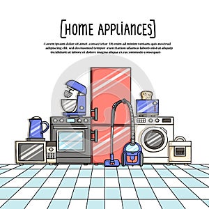 Vector colored illustration for use in design. Poster on the theme of home appliances, electronics, kitchen quipment