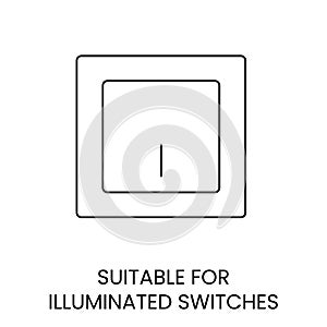 Vector concept of a linear icon, indicating that the lamp is suitable for use with illuminated switches.