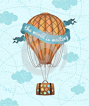 Vector conceptual art of hot air balloon with baggage. Concept of travel around the world. Phrase `the world is waiting`