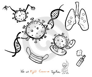 Vector Covid 19 virus and symbol with text., We will fight together., doodle style and black & white colour