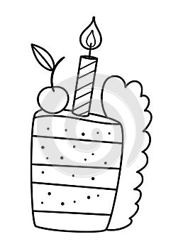 Vector cute black and white birthday cake slice with candle and cherry on top. Funny b-day dessert for card, print design. Outline