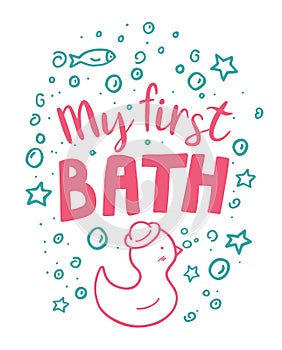 Vector doodle hand drawn template My first Bath