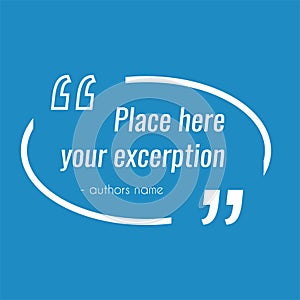 Vector empty blue quote text box. Design element for excerption
