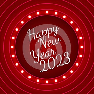 Vector empty retro circus billboard frame with electric bright glowing lamps and Happy new year 2023. Light bulbs circle shape