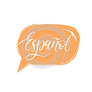 Vector Espanol calligraphy, spanish translation of Spanish word. Hand lettering in speech bubble photo