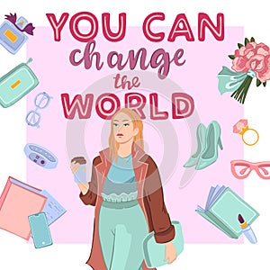 Vector fashion postcard with lettering â€œYou can Change the Worldâ€.