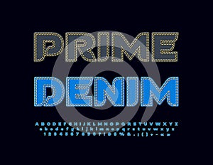 Vector fashionable emblem Prime Denim. Blue jeans Alphabet Letters, Numbers and Symbols set. Fabric style Font