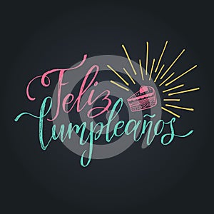 Vector Feliz Cumpleanos, translated Happy Birthday lettering design. Festive illustration with cake for greeting cards. photo