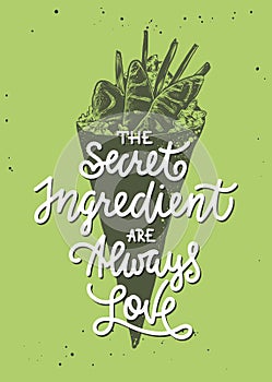 Vector food poster with hand drawn hand roll sushi engraved sketch and lettering. The secret ingredient are always love,