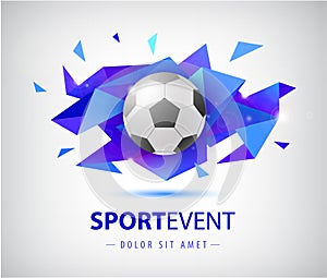 Vector football abstract design template for soccer covers, banners, sport placards, posters and flyers with ball. Facet