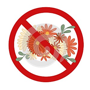 Vector forbidden sign with groovy bouquet. Hippie flowers in the prohibition symbol. Ban on the parade