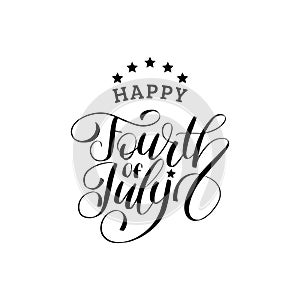 Vector Fourth of July hand lettering inscription for greeting card etc. Happy Independence Day calligraphic background.