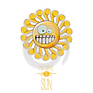 Vector funky cartoon style summer sun character isolated on white background. My name is sun concept illustration. funky