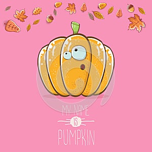 vector funny cartoon cute orange smiling pumkin isolated on pink background. My name is pumkin vector concept