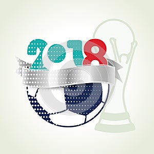 Vector graphic design of banner with soccer ball and winner trophy. 2018, background of world cup.