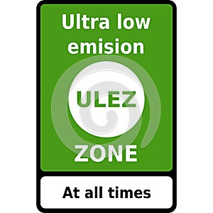 Vector graphic road sign for the entry to a ULEZ (Ultra low emission zone) and that it is operating at all times photo