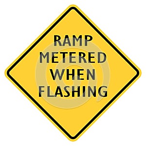 Vector graphic of a usa ramp metered when flashing highway sign. It consists of black lettering within a black and yellow square