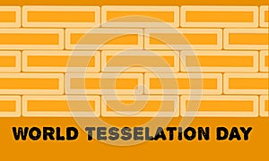 Vector graphic of world TESSELATION day for world TESSELATION day celebration.