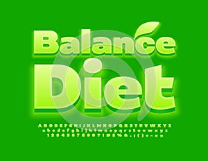 Vector Green Sign Balance Diet. Modern Glowing Font. Creative Alphabet Letters and Numbers